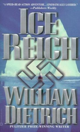 Ice Reich by William Dietrich