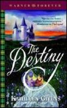 The Destiny by Kathleen Givens