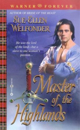 Master Of The Highlands by Sue-Ellen Welfonder