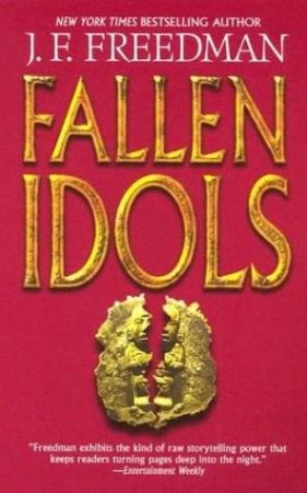 Fallen Idols by J W Freedman