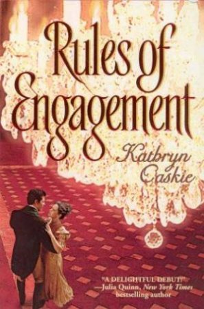 Rules Of Engagement by Kathryn Caskie