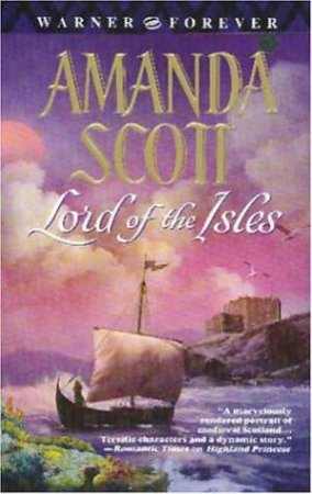 Lord Of The Isles by Amanda Scott