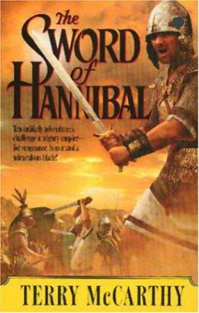 The Sword Of Hannibal by Terry McCarthy