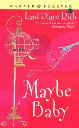 Maybe Baby by Lani Diane Rich