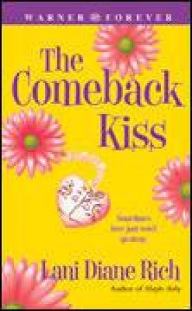 Comeback Kiss by Lani Diane Rich