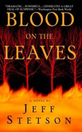 Blood On The Leaves by Jeff Stetson