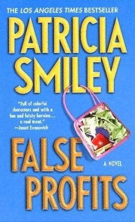 False Profits by Patricia Smiley