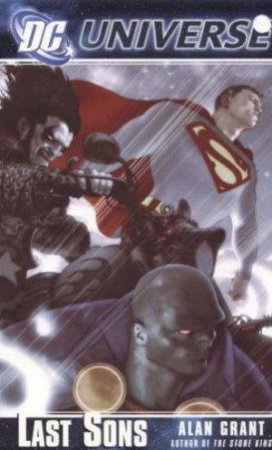 DC Universe: Last Sons by Alan Grant