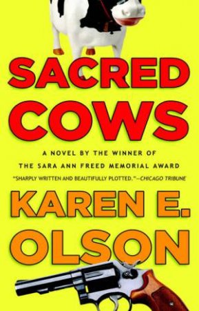 Sacred Cows by Karen E Olson