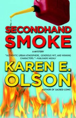 Secondhand Smoke by Karen E Olson