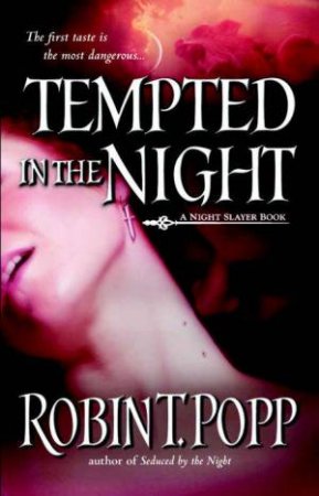 Tempted In The Night by Robin T Popp