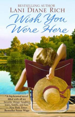 Wish You Were Here by Lani Diane Rich