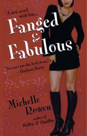 Fanged and Fabulous by Michelle Rowen