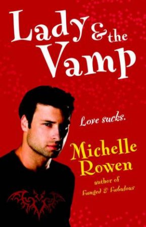 Lady And The Vamp by Michelle Rowen