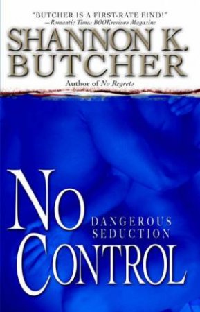 No Control by Shannon K Butcher