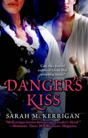 Danger's Kiss by Sarah McKerrigan