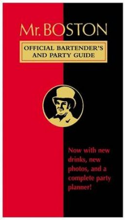 Mr Boston's Official Bartender's & Party Guide by Various