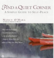 Find A Quiet Corner A Simple Guide To Self Peace