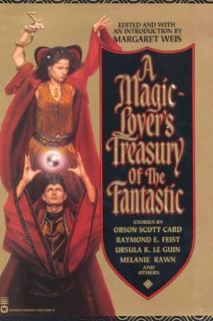 A Magic-Lover's Treasury of the Fantastic by Various