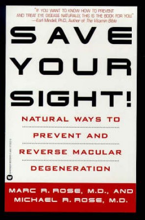 Save Your Sight by Marc Rose