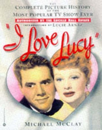 I Love Lucy: Lucielle Ball by Michael McClay