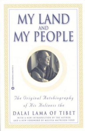 My Land And My People by The Dalai Lama