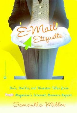 E-Mail Etiquette by Samantha Miller