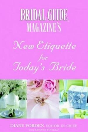 New Etiquette For Today's Bride by Diane Forden