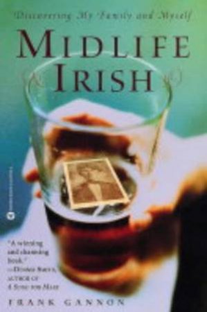 Midlife Irish by Frank Gannon