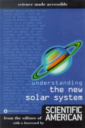 Science Made Accessible: Understanding The New Solar System by Various