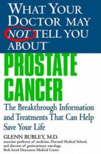 What Your Doctor May Not Tell You About Prostrate Cancer