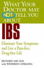 What Your Doctor May Not Tell You About IBS