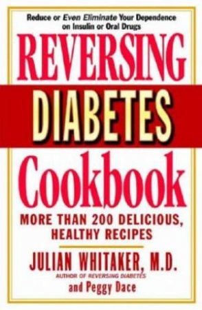 Reversing Diabetes Cookbook by Peggy Whitaker