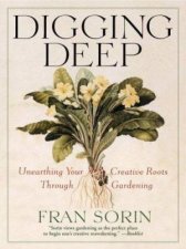 Digging Deep Unearthing Your Creative Roots Through Gardening