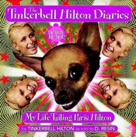 Tinkerbell Hilton Diaries by Tinkerbell Hilton