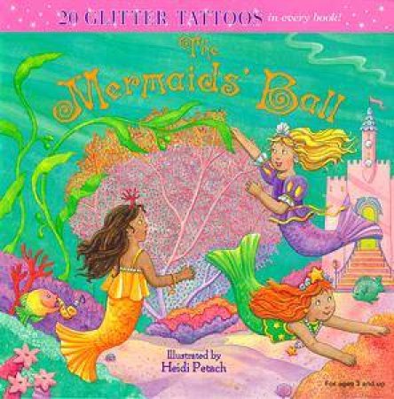 The Mermaids' Ball - Glitter Tattoo Book by Bea Sloboder