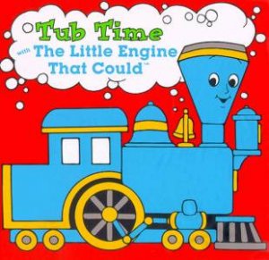 Tub Time With The Little Engine That Could by Cristina Ong