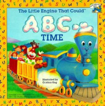 Little Engine That Could - ABC Book by Christina Ong