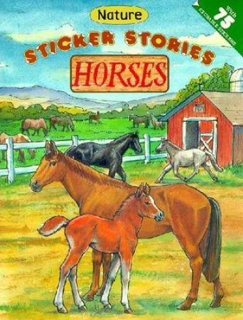 Sticker Stories: Horses by Edward Heins