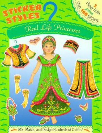 Real Life Princesses Sticker Styles: Paper Doll And Stickers by Marty Noble