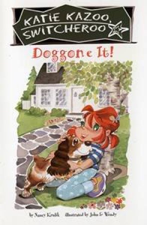 Doggone It! by Nancy Krulik