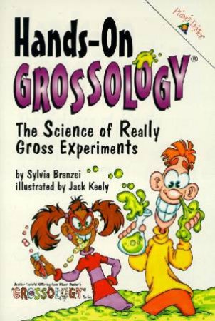 Hands On Grossology by Sylvia Branzei