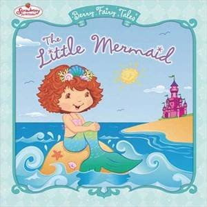 Berry Fairy Tales: The Little Mermaid by Megan Bryant