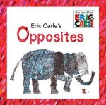 Eric Carles Opposites