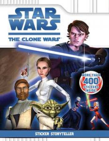 Star Wars Clone Wars: Sticker Storyteller by Various 