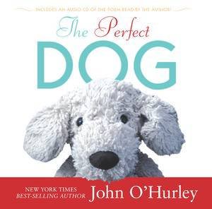 The Perfect Dog by John O'Hurley