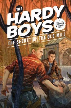 The Secret Of The Old Mill by Franklin W. Dixon