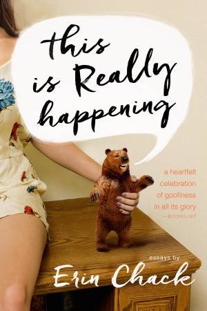 This Is Really Happening by Erin Chack