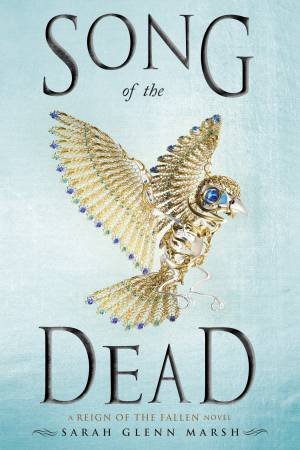 Song Of The Dead by Sarah Glenn Marsh