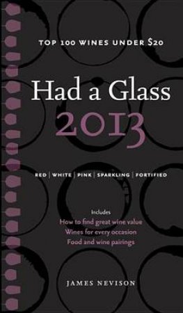 Had A Glass 2013 by James Nevison